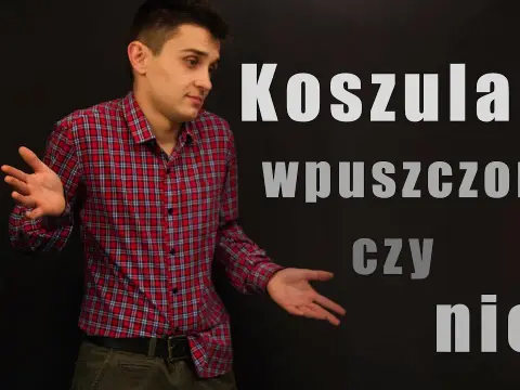 Koszula wpuszczona czy wypuszczona? 3 pytania, które rozwieją wątpliwości